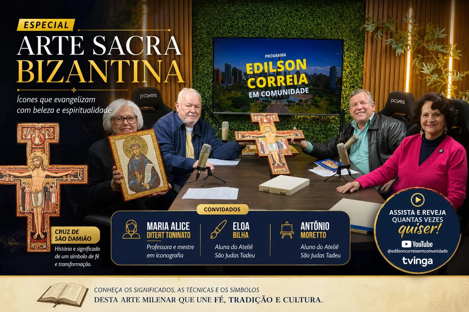 Programa “Edilson Correia Em Comunidade” apresenta especial sobre Arte Sacra Bizantina com professora e alunos do Ateliê São Judas Tadeu